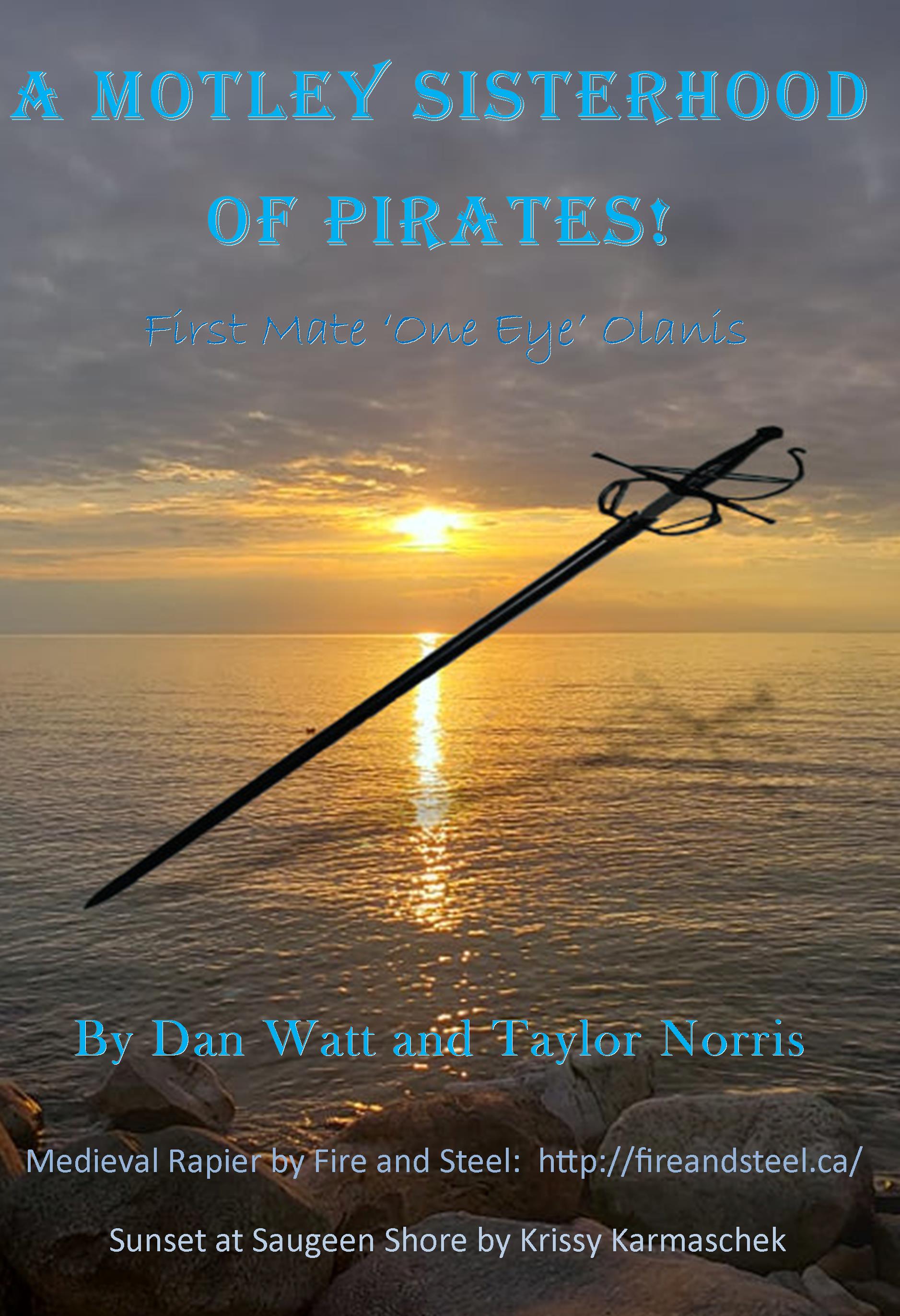 A Motley Sisterhood of Pirates!  (Part Five: Blog Thirty-Two)