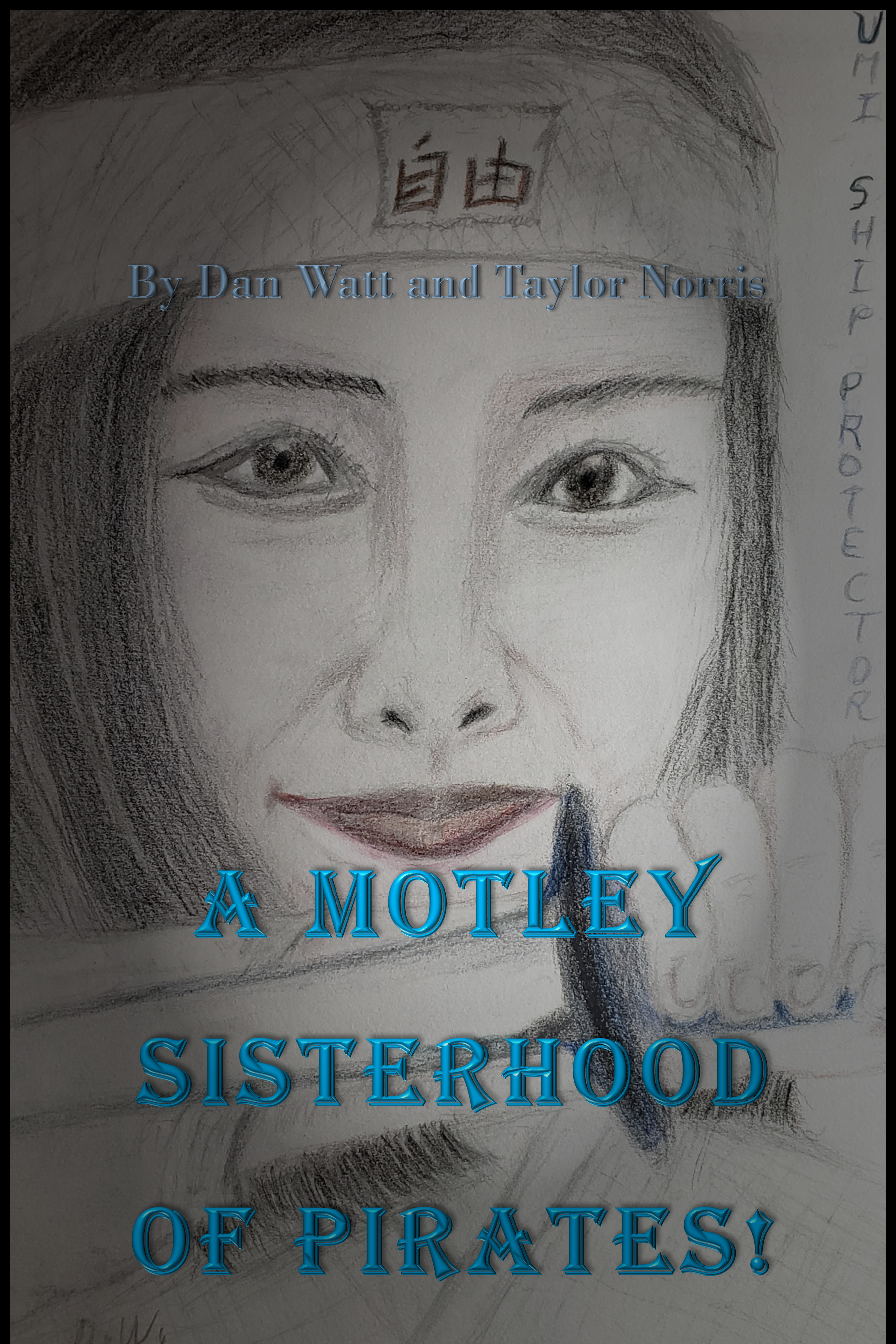 A Motley Sisterhood of Pirates!  BOOK Three  (Part Fourteen: Blog Sixty-Nine)