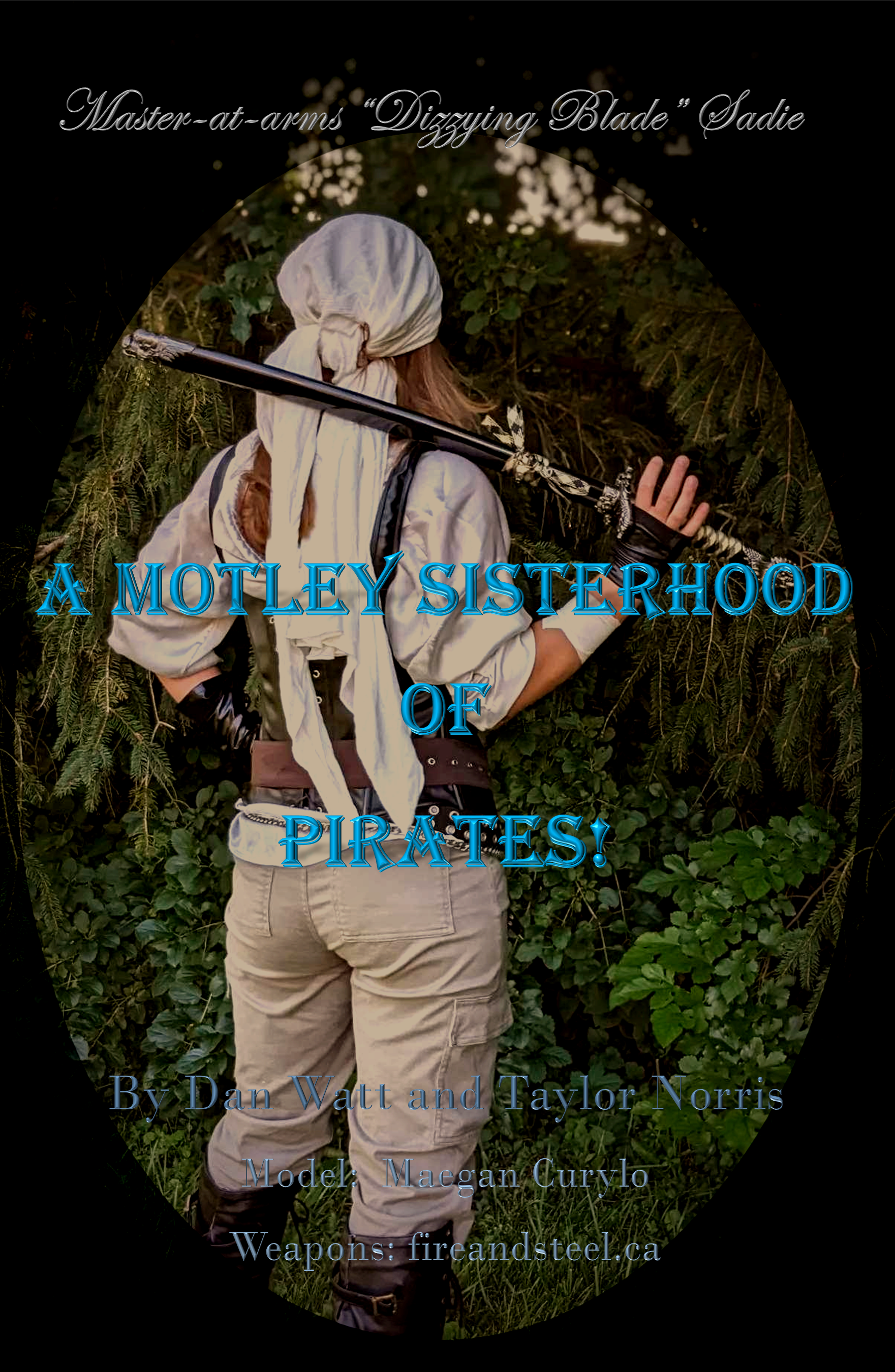 A Motley Sisterhood of Pirates!  BOOK Three  (Part Fourteen: Blog Seventy-nine)